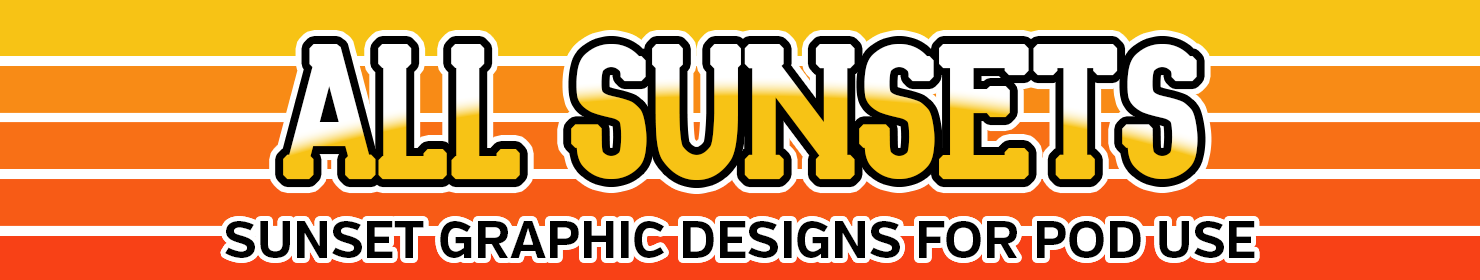 Sunset Graphic Designs for POD Use